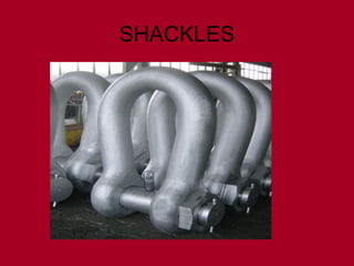 SHACKLES
 