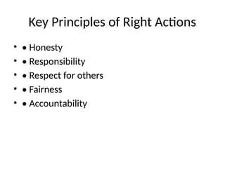 Right Actions Examples Understanding Right Actions: Ethics, Honesty, and Responsibility in ...