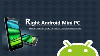 Right Android Mini PC