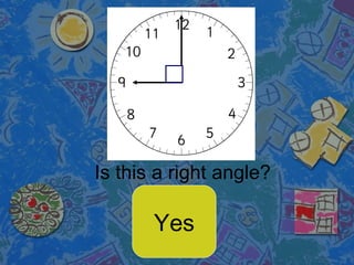 Is this a right angle? Yes 