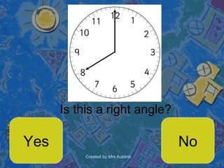 Is this a right angle? Yes No 