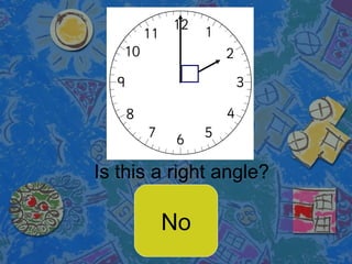 Is this a right angle? No 