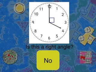 Is this a right angle? No 