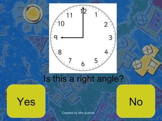 Is this a right angle? Yes No 