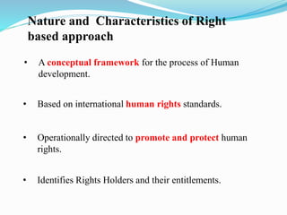 The Rights Approach Framework Right Based-approaches and RTE Implications 2010, critically judge RTE ...