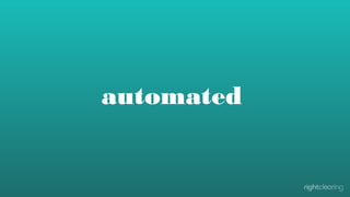 automated

 