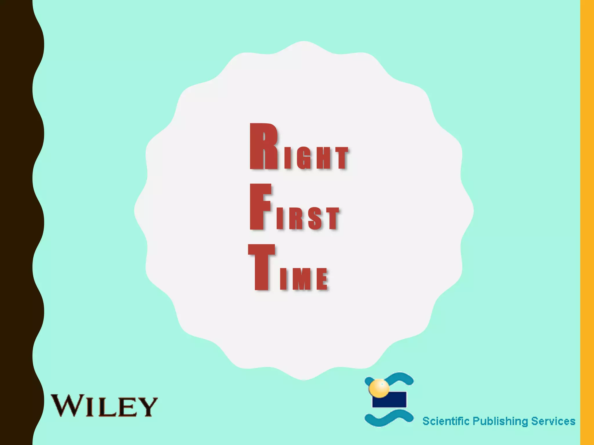 RI G H T
FI R S T
TI M E