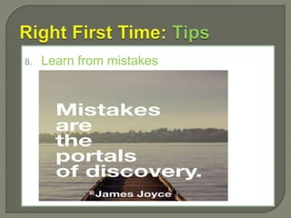 8. Learn from mistakes
 