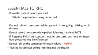 RIGHT HEART CATHETERIZATION (RHC) STUDY.pptx
