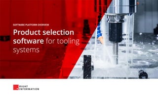 Product selection
software for tooling
systems
 