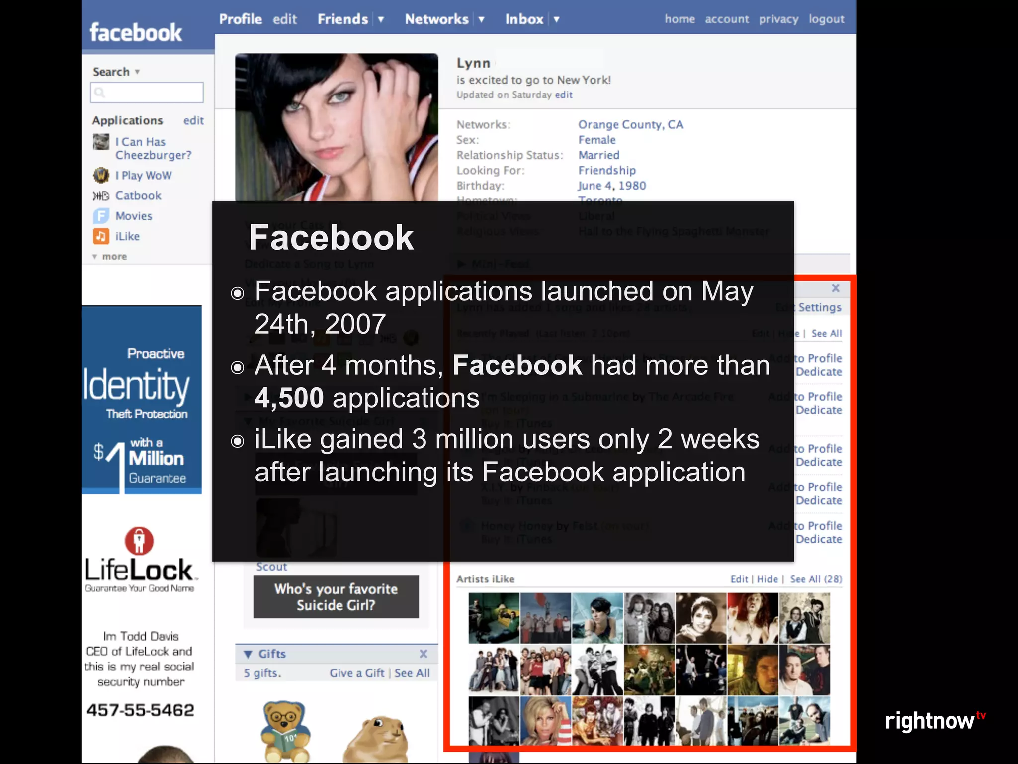 Facebook
๏ Facebook applications launched on May
  24th, 2007
๏ After 4 months, Facebook had more than
  4,500 applications
๏ iLike gained 3 million users only 2 weeks
  after launching its Facebook application
 