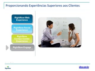 Proporcionando Experiências Superiores aos Clientes 