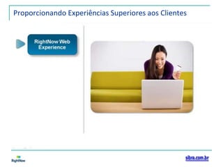 Proporcionando Experiências Superiores aos Clientes