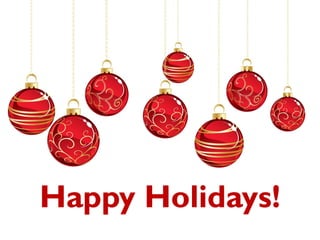 Happy
Holidays!

 Happy Holidays!
 