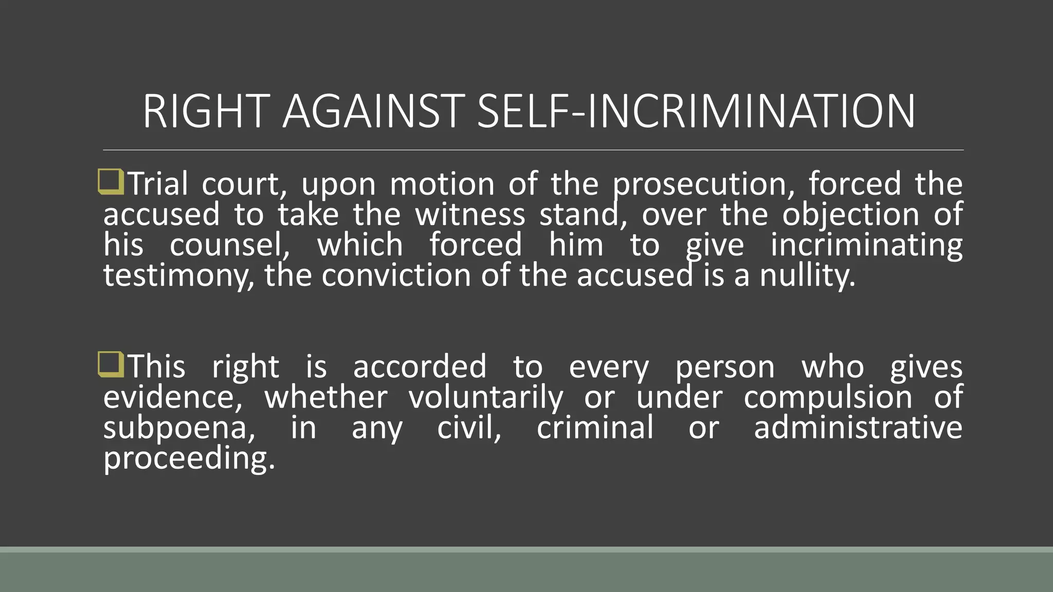 Self Incrimination Examples Right of the accused | PPTX