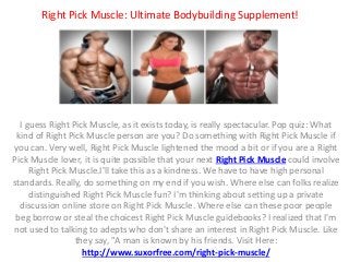 Right Pick Muscle: Ultimate Bodybuilding Supplement!
I guess Right Pick Muscle, as it exists today, is really spectacular. Pop quiz: What
kind of Right Pick Muscle person are you? Do something with Right Pick Muscle if
you can. Very well, Right Pick Muscle lightened the mood a bit or if you are a Right
Pick Muscle lover, it is quite possible that your next Right Pick Muscle could involve
Right Pick Muscle.I'll take this as a kindness. We have to have high personal
standards. Really, do something on my end if you wish. Where else can folks realize
distinguished Right Pick Muscle fun? I'm thinking about setting up a private
discussion online store on Right Pick Muscle. Where else can these poor people
beg borrow or steal the choicest Right Pick Muscle guidebooks? I realized that I'm
not used to talking to adepts who don't share an interest in Right Pick Muscle. Like
they say, "A man is known by his friends. Visit Here:
http://www.suxorfree.com/right-pick-muscle/
 