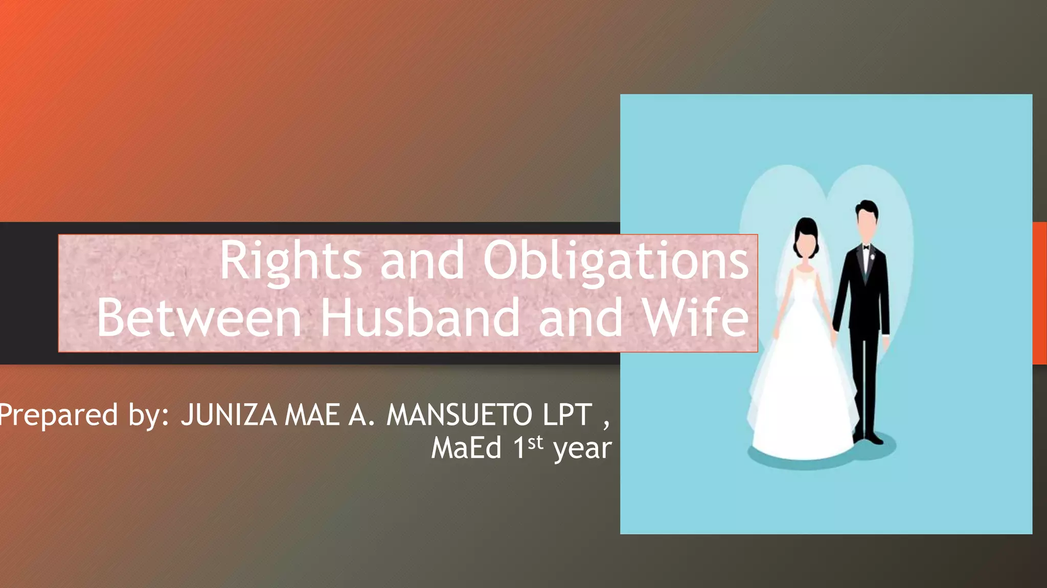 Rights and Obligations Between Husband and Wife.pptx