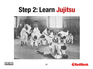 Step 2: Learn Jujitsu




          20
 