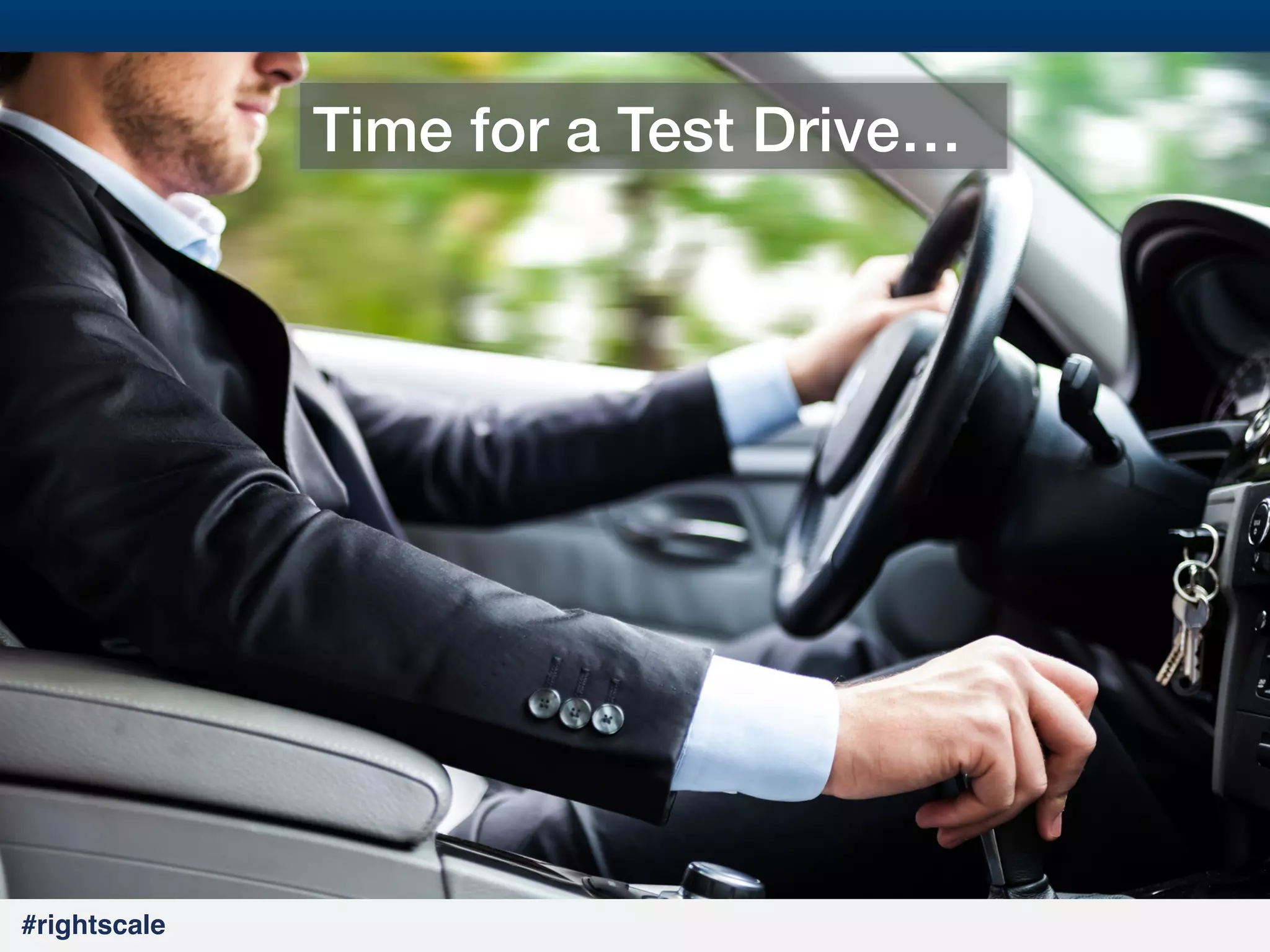 23
#

Time for a Test Drive…!

#rightscale!

 