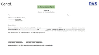 Contd.
ii. Renunciation Form
 