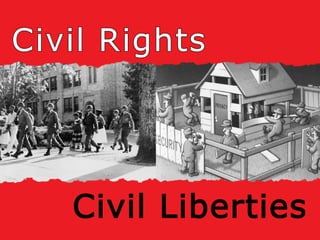 Civil Liberties
 