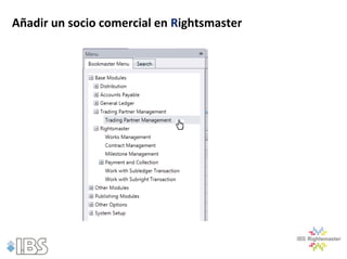 Añadir un socio comercial en Rightsmaster
 