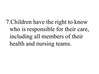 Children Health Rights Child Health Nursing rights of child.ppt