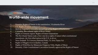 World-wide movement
1. Ecuador: Rights of Nature in the constitution, Vilcabamba River
2. US: Rights of nature ordinances
...