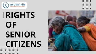 RIGHTS
OF
SENIOR
CITIZENS
 