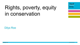 DOCUMENT TITLE 1
Dilys Roee
March 26-27 2015Author name
Date
Dilys Roee
26-27 March
Dilys Roe
Rights, poverty, equity
in c...