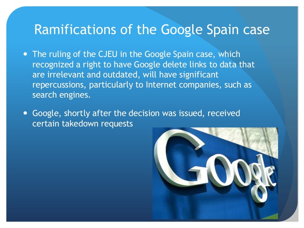 The Right To Be in the Google Spain Case (case C131/12) A…