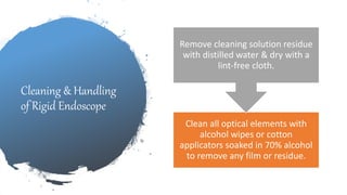 How To Manage Rigid endoscope | PPTX