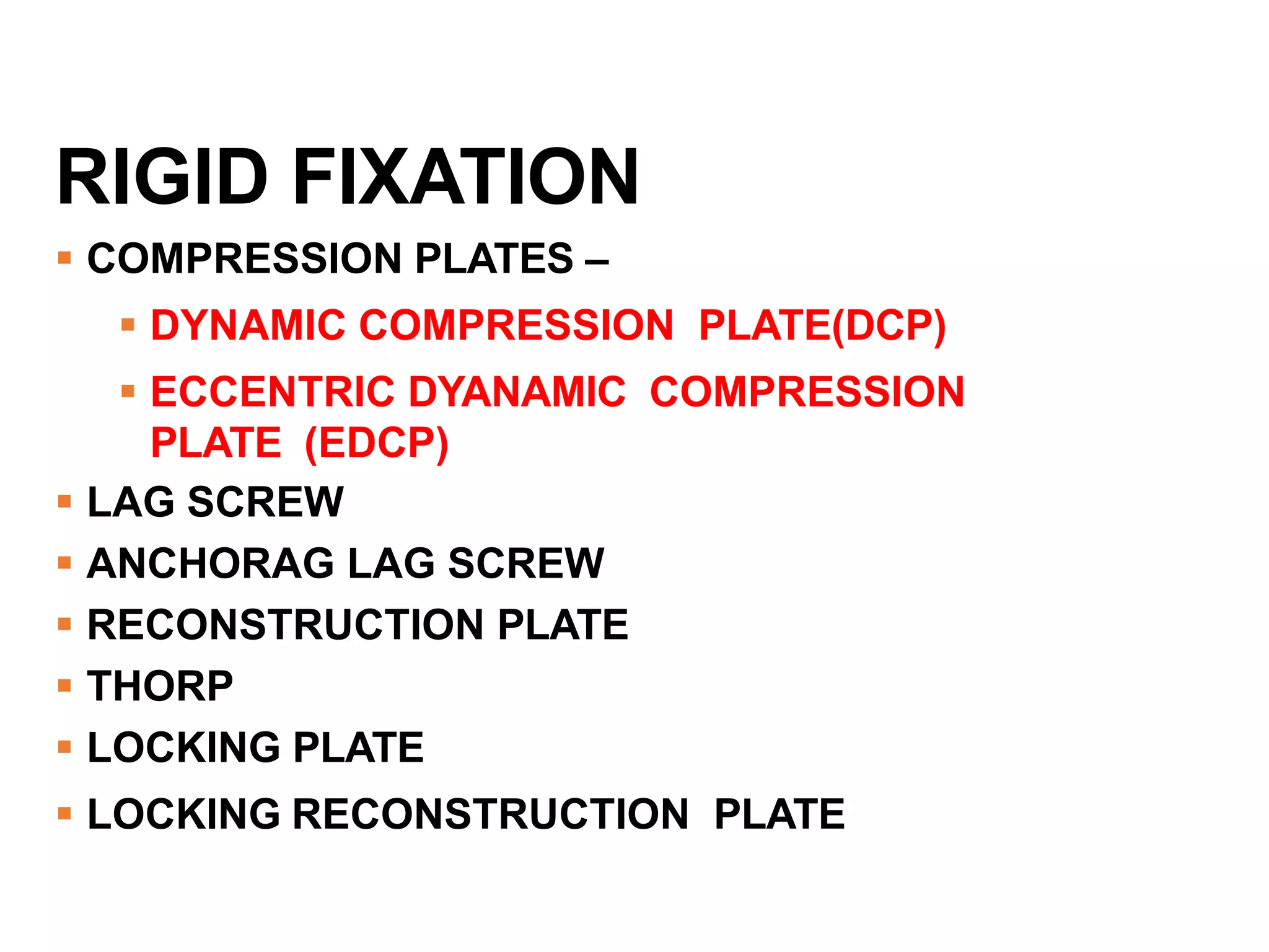 Semi Rigid Fixation Examples RIGID INTERNAL.pptx