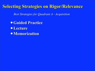 Rigor& Relevance