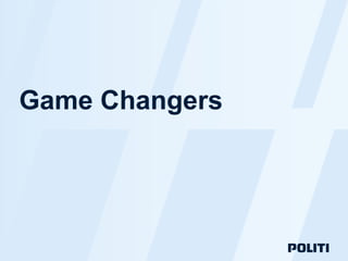 Side /
Game Changers
 