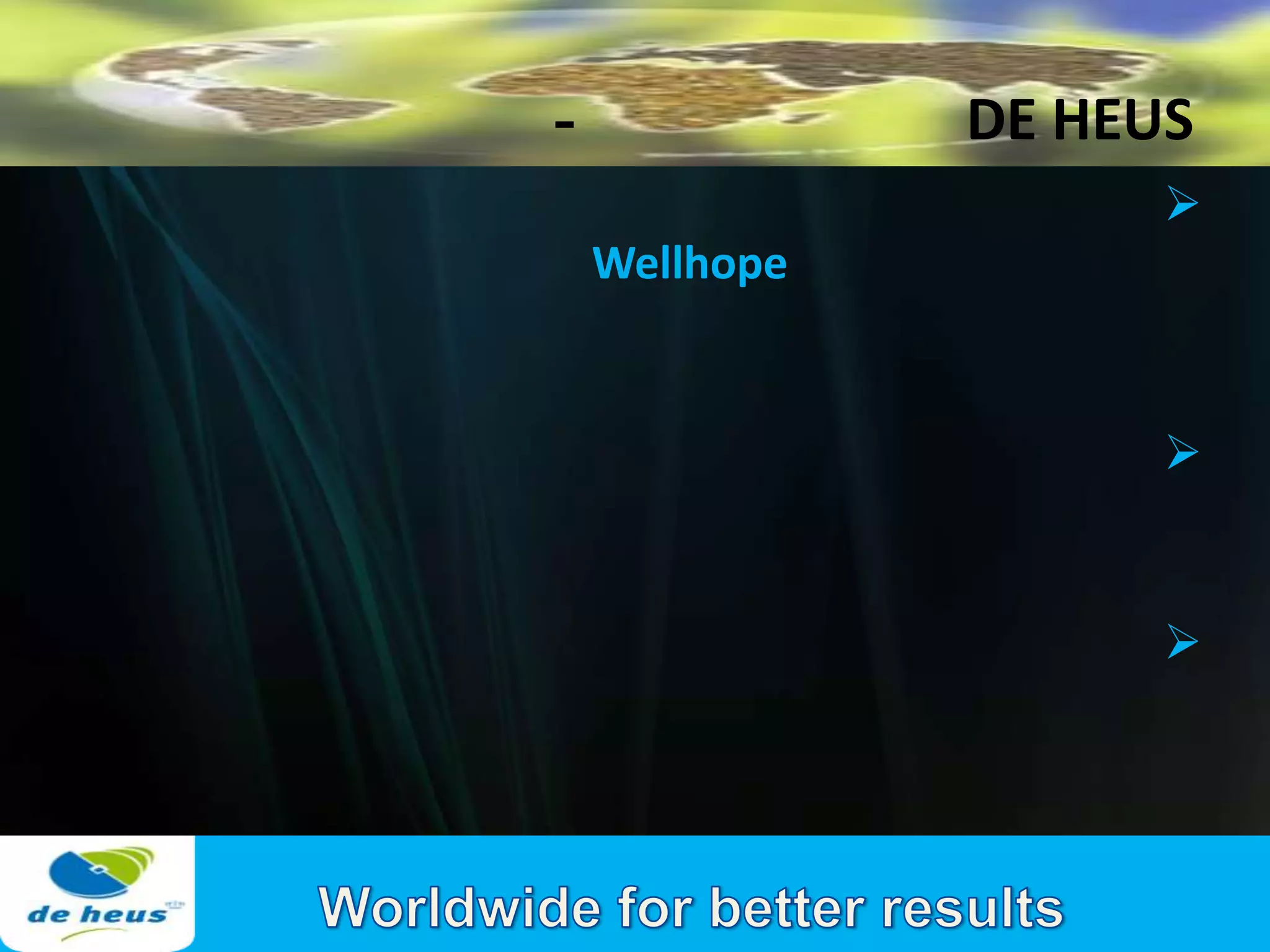 -              DE HEUS
                     
    Wellhope


                     


                     
 