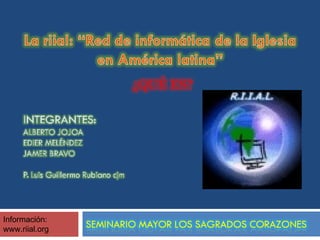 Información: www.riial.org 