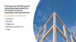 Comprehensive Guide to Detailed Design of Civil Timber Structures | PPTX
