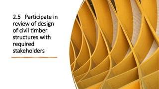 Comprehensive Guide to Detailed Design of Civil Timber Structures | PPTX