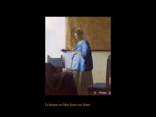 La femme en bleu lisant une lettre
 