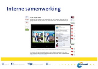 13
anwb.nl facebook.com/anwb youtube.com/anwb @anwb
Interne samenwerking
 