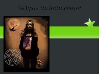 Origem do halloween!! 