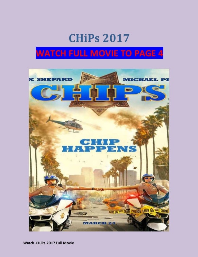 Watch Chips 2017 Full Movie Sing