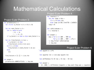 Mathematical CalculationsProject Euler Problem 4:Project Euler Problem 3:Project Euler Problem 6