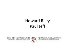 Howard Riley
Paul Jeff

 