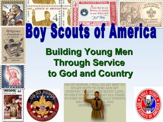 Building Young Men  Through Service  to God and Country Boy Scouts of America 