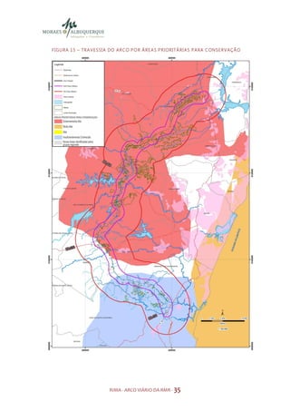 F I GU R A 1 5 – TR A V E S SI A DO A R C O P O R Á R E A S P R I OR I TÁ R I A S P A RA C ON S E R V AÇ Ã O




                                 RIMA - ARCO VIÁRIO DA RMR - 35
 