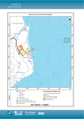 Definição das
Áreas de Influência



                                                              MAPA DAS ÁREAS DIRETAMENTE AFETADAS - ADA




 28                                  Ecologus                Agrar
                                     Engenharia Consultiva
          Uma empresa do Grupo EBX
 