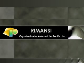 RIMANSI   Organization for Asia and the Pacific, Inc. 