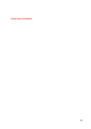 Inserir bens tombados




                        124
 